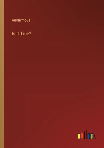 Is it True?