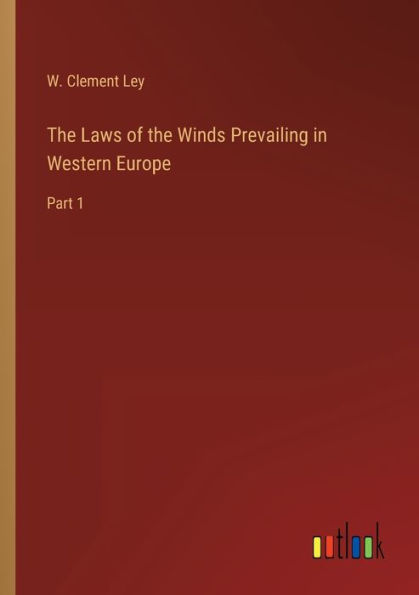 the Laws of Winds Prevailing Western Europe: Part 1