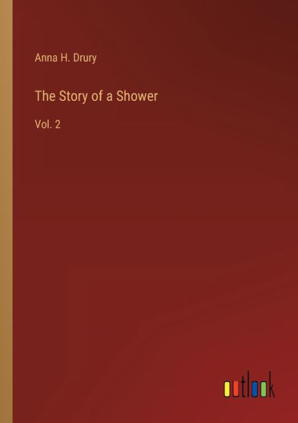 The Story of a Shower: Vol. 2