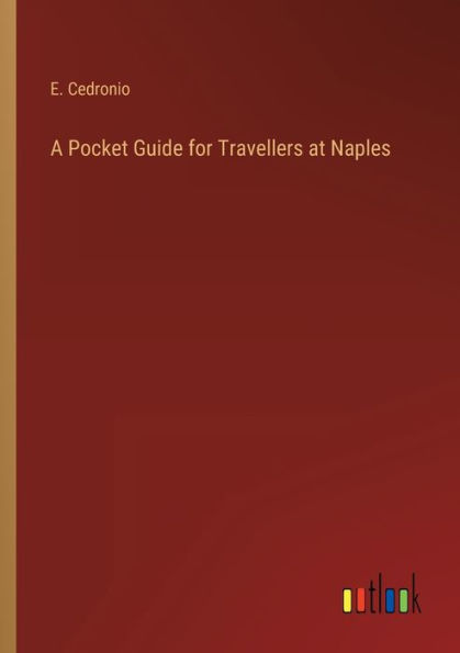 A Pocket Guide for Travellers at Naples