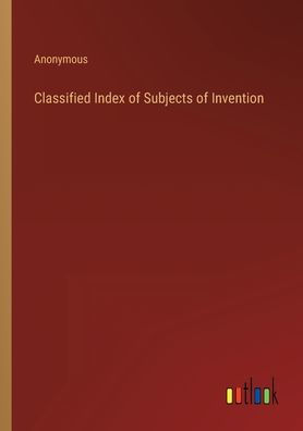 Classified Index of Subjects Invention