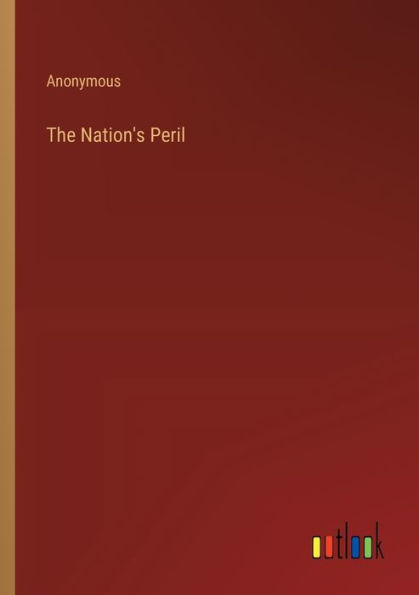 The Nation's Peril