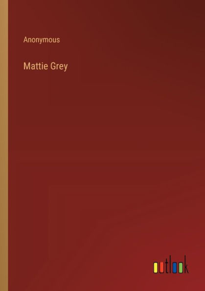 Mattie Grey