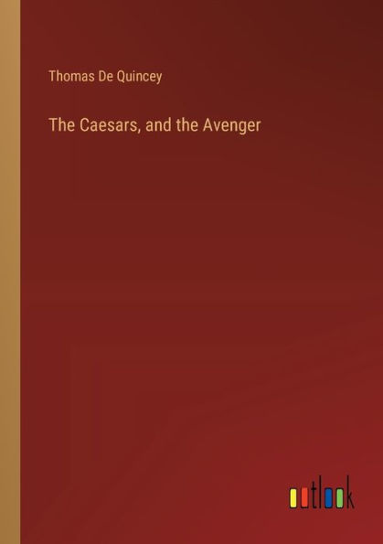 the Caesars, and Avenger