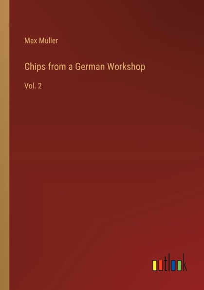 Chips from a German Workshop: Vol. 2