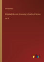 Elizabeth Barret Browning's Poetical Works: Vol. 4