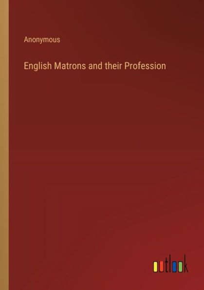 English Matrons and their Profession