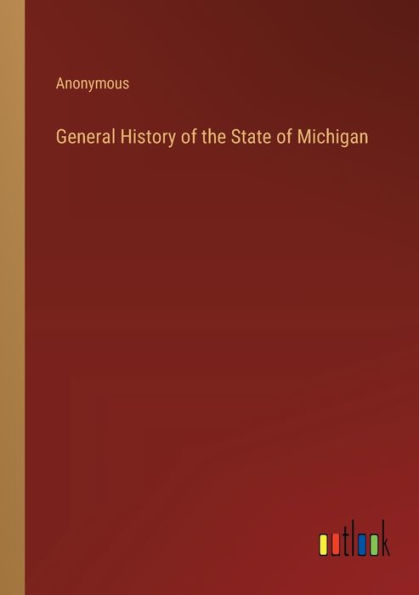 General History of the State Michigan