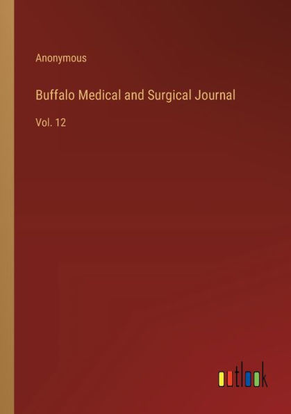 Buffalo Medical and Surgical Journal: Vol. 12