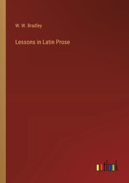 Lessons Latin Prose