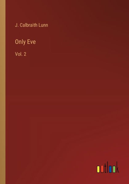 Only Eve: Vol. 2