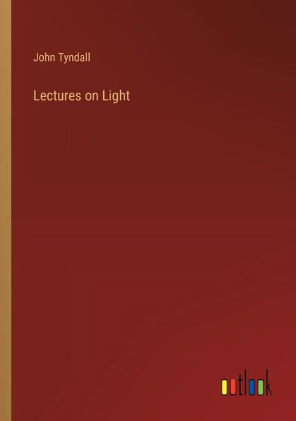 Lectures on Light