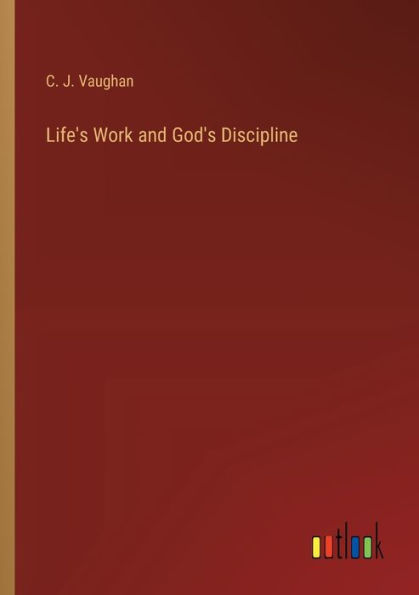 Life's Work and God's Discipline