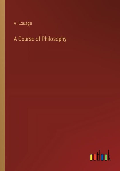 A Course of Philosophy