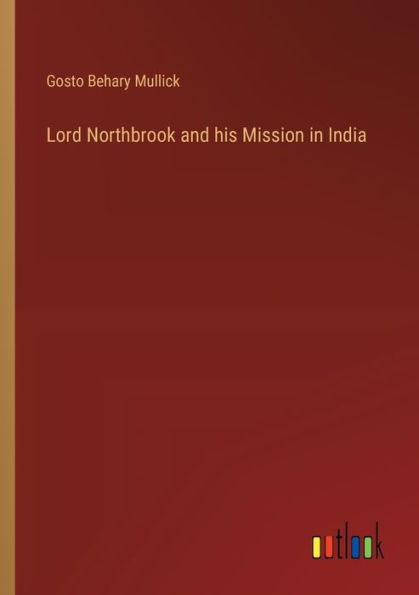 Lord Northbrook and his Mission India