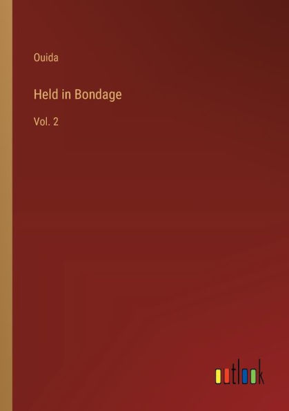 Held Bondage: Vol. 2
