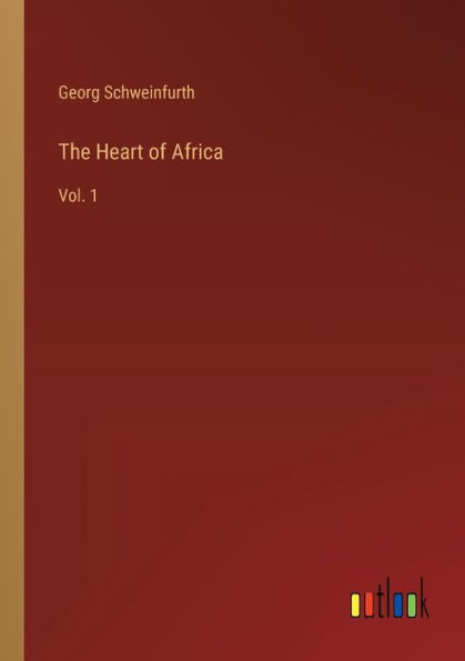 The Heart of Africa: Vol. 1