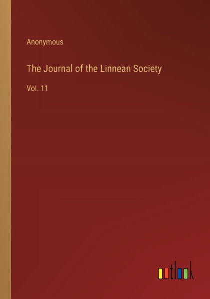 the Journal of Linnean Society: Vol. 11