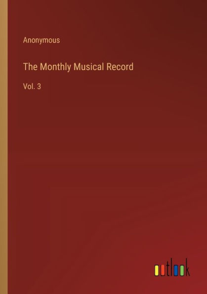 The Monthly Musical Record: Vol. 3