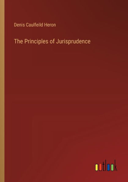 The Principles of Jurisprudence