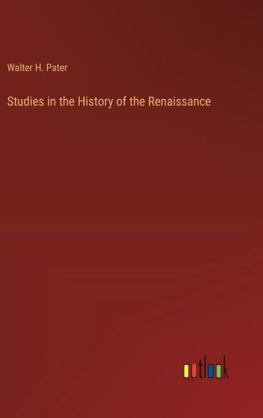 Studies in the History of the Renaissance