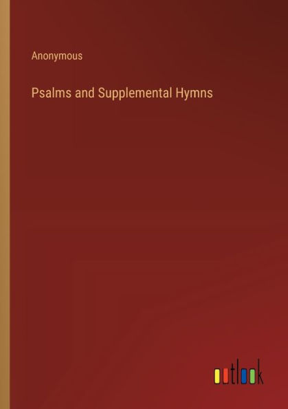 Psalms and Supplemental Hymns