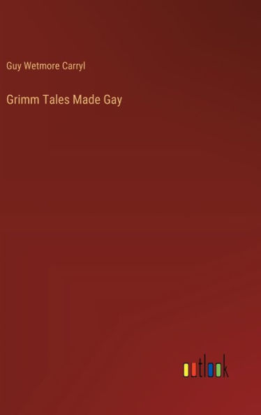 Grimm Tales Made Gay