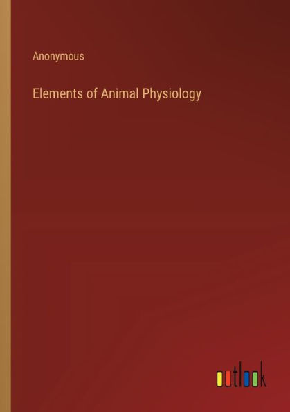 Elements of Animal Physiology