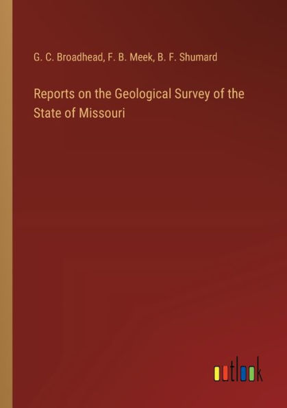 Reports on the Geological Survey of State Missouri