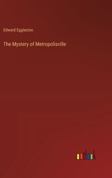 The Mystery of Metropolisville