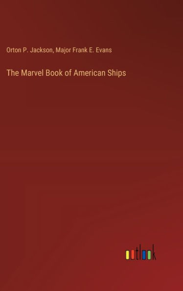 The Marvel Book of American Ships