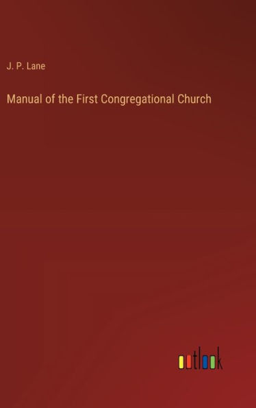 Manual of the First Congregational Church