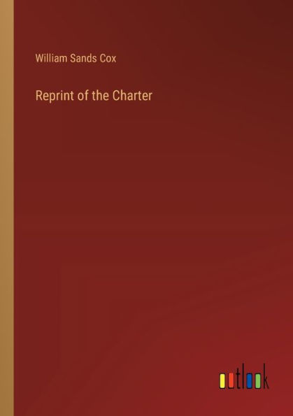 Reprint of the Charter