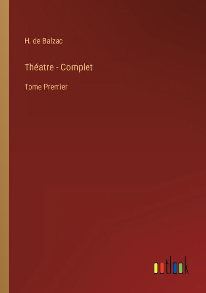 Théatre - Complet: Tome Premier