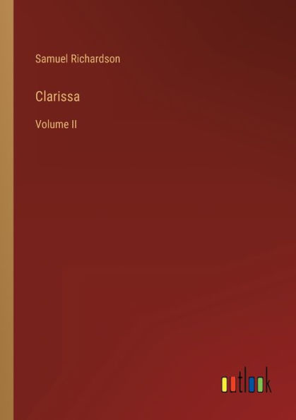 Clarissa: Volume II