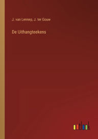 Title: De Uithangteekens, Author: J. van Lennep