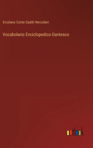 Title: Vocabolario Enciclopedico-Dantesco, Author: Ercolano Conte Gaddi Hercolani