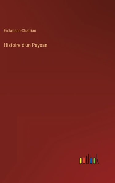 Histoire d'un Paysan