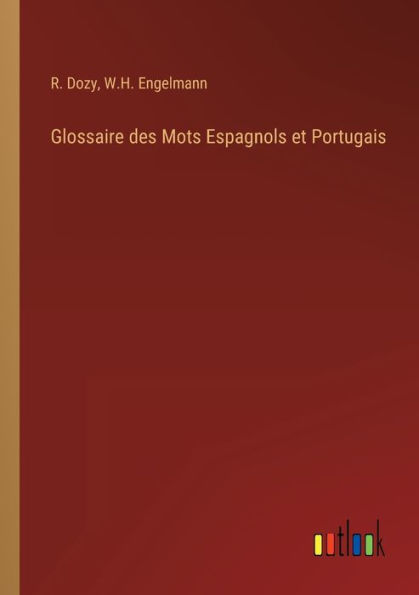 Glossaire des Mots Espagnols et Portugais