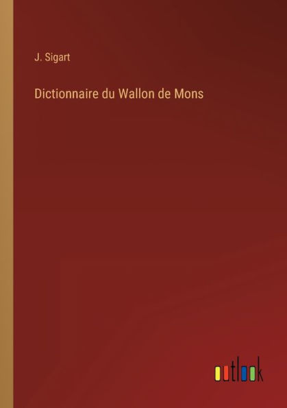 Dictionnaire du Wallon de Mons