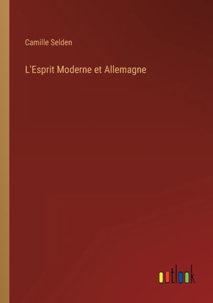 L'Esprit Moderne et Allemagne