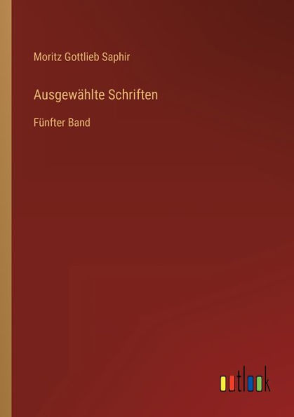 Ausgewählte Schriften: Fünfter Band
