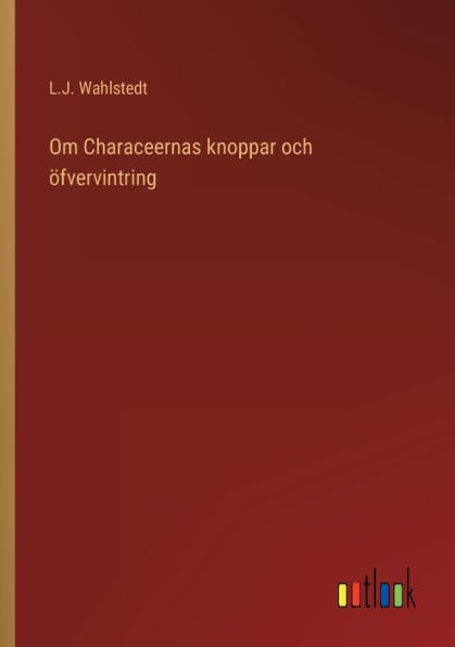 Om Characeernas knoppar och öfvervintring