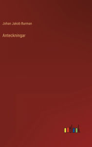 Title: Anteckningar, Author: Johan Jakob Burman
