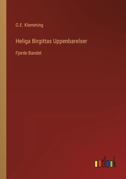 Heliga Birgittas Uppenbarelser: Fjerde Bandet