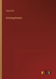 Title: Kröningsfesten, Author: Paul Qvitt