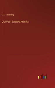 Title: Olai Petri Svenska Krönika, Author: G.E. Klemming