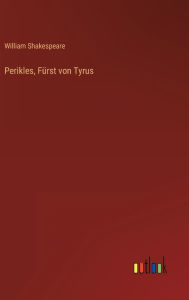 Title: Perikles, Fürst von Tyrus, Author: William Shakespeare