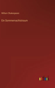 Title: Ein Sommernachtstraum, Author: William Shakespeare