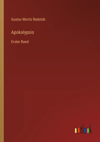 Apokalypsis: Erster Band
